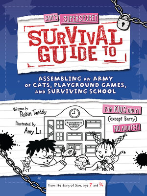 cover image of Sam's Supersecret Survival Guide to Assembling an Army of Cats, Playground Games, and Surviving School